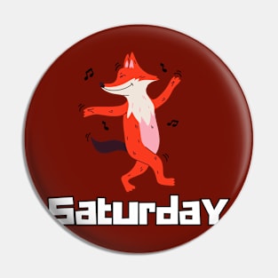 Saturday Pin