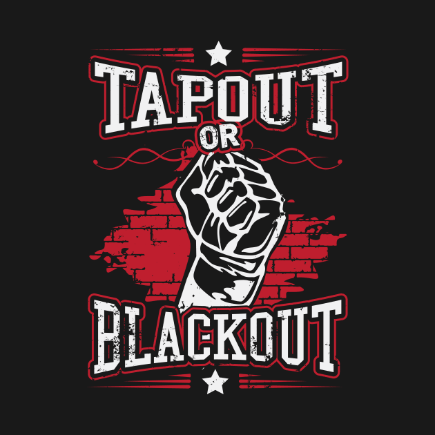 Tapout or blackout by nektarinchen