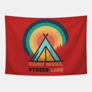 Camp More, Stress Less (tent at sunset) Tapestry