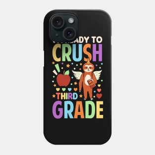 I'm Ready To Crush Third Grade Sloth Unicorn Back To School Phone Case