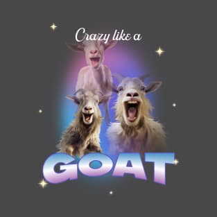 Crazy like a goat T-Shirt