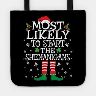 Most Likely To Start The Shenanigans Elf Family Christmas Tote