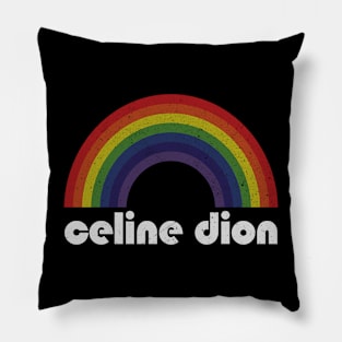 Celine Dion - Rainbow Vintage Pillow