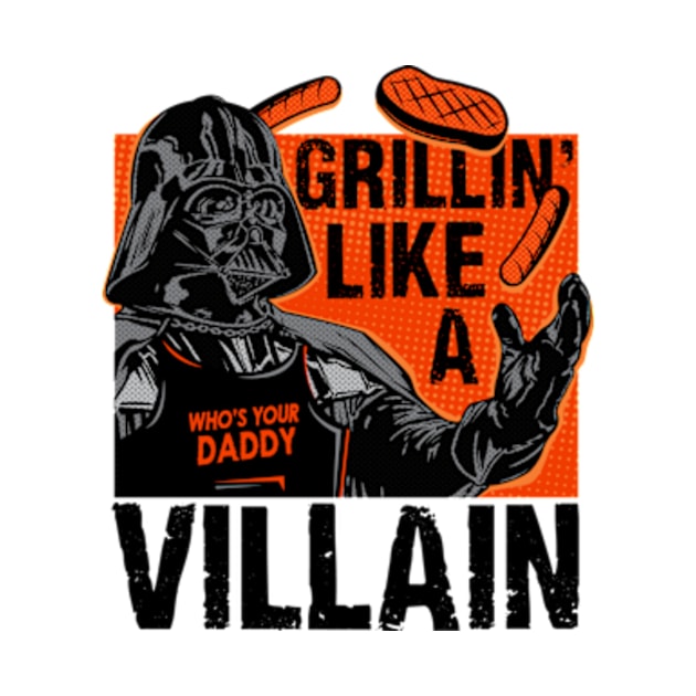 Grillin' Like a Villain by CoDDesigns