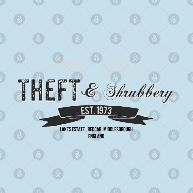 Theft and Shrubbery by Dpe1974