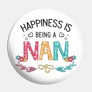 Happiness Is Being A Nan Wildflowers Valentines Mothers Day Pin