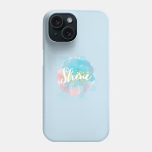 Shine! Phone Case