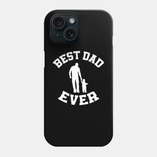best dad ever happy fathers day Phone Case