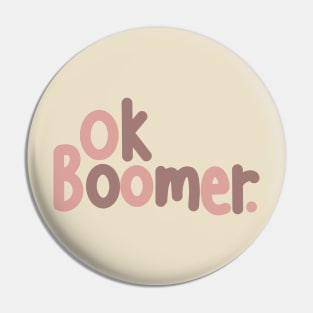 Ok Boomer Meme Design Pin