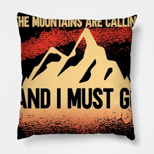 Mountains Are Calling Pillow