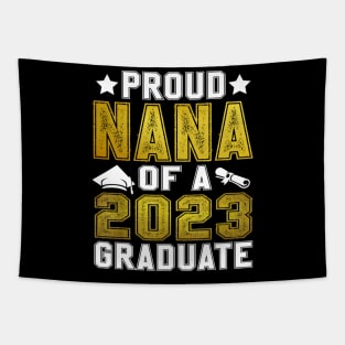 Proud Nana Of A 2023 Graduate Senior Graduation Tapestry