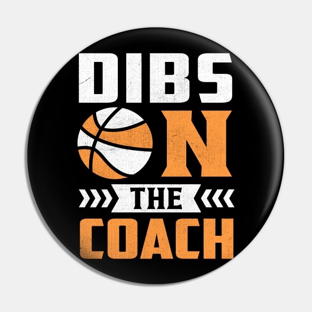 Dibs On The Coach Pin by TheDesignDepot