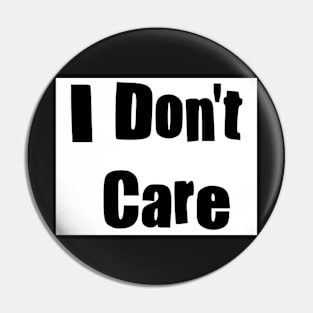 Don't care Pin