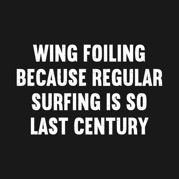 Wing Foiling Because Regular Surfing is So Last Century by trendynoize