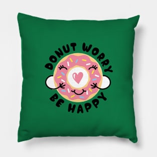 Donut Worry Be Happy Pillow