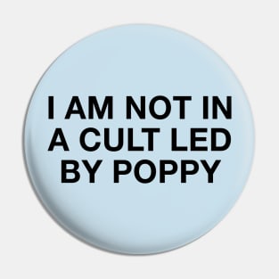 I am not in a cult led by Poppy Pin