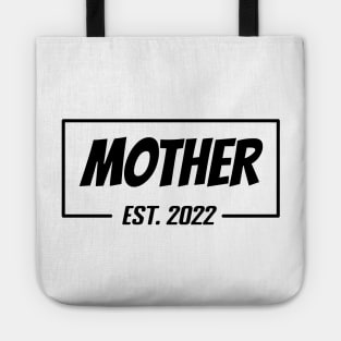 Mother Est 2022 Tee,T-shirt for new Mother, Mother's day gifts, Gifts for Birthday present, cute B-day ideas Tote