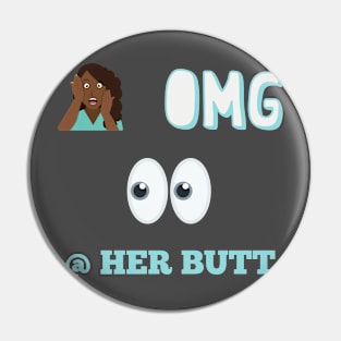 OMG look at her but Pin