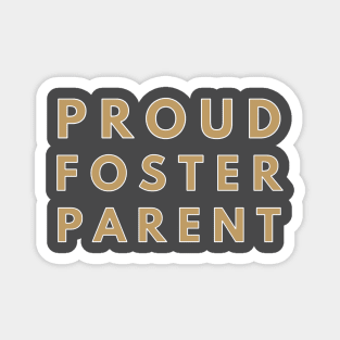 Proud Foster Parent Text Design Magnet