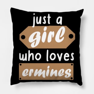 Girls ermine women saying love Pillow