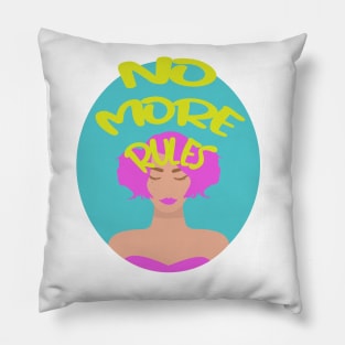 No More Rules Pillow