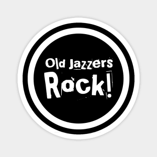 Funny Jazz Musician T-Shirt for Seniors, Old Jazzers Rock Tee, Middle Aged Music Fan TShirt Gift for Music Teacher/Student Magnet