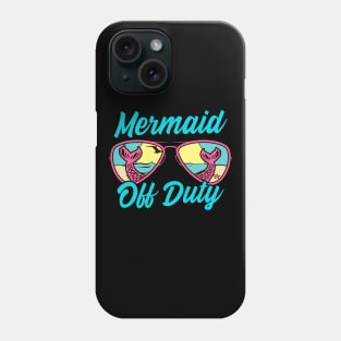 Mermaid Off Duty. Funny Beach Shirts. Phone Case