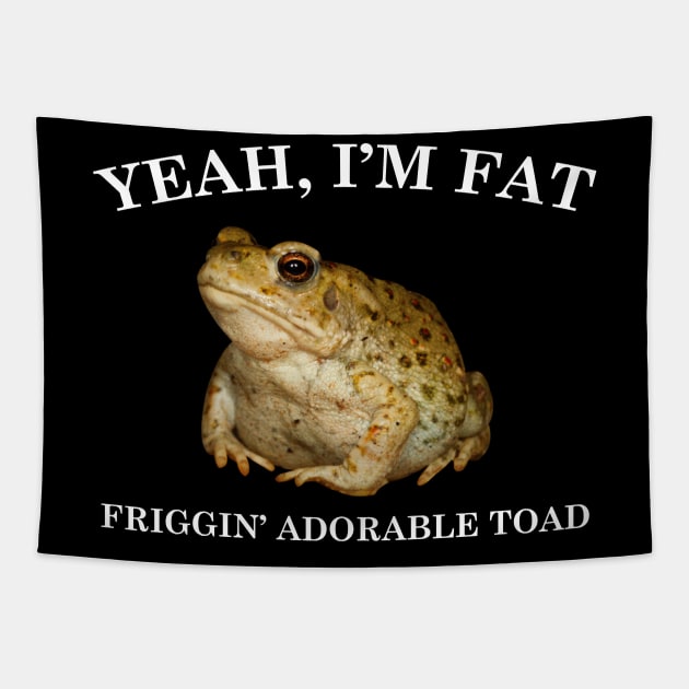 Yeah, I'm FAT Tapestry by giovanniiiii