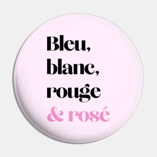 Wine Lover Bleu Blanc Rouge et Rosé French Colors Pin