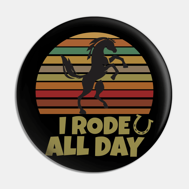 I Rode All Day Pin by Work Memes