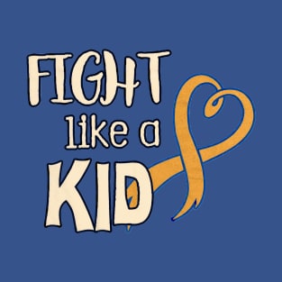 Fight Like a Kid T-Shirt