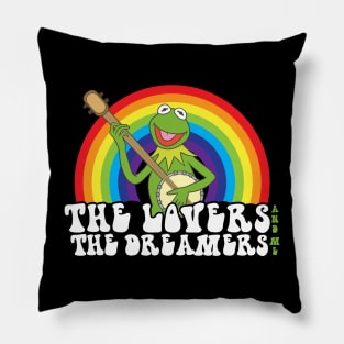 The Lovers The Dreamers And me Pillow