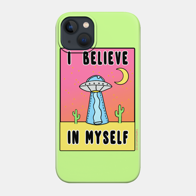 I Believe In Myself - The Peach Fuzz - Self Love - Phone Case