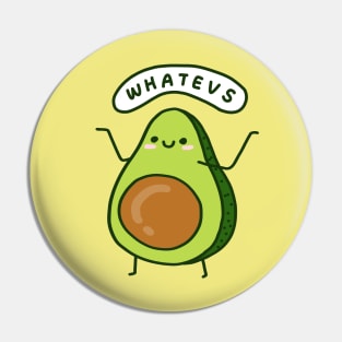 Whateves Avocado Pin