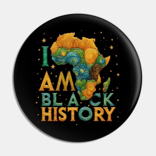 I AM BLACK HISTORY - Black Activism Pin