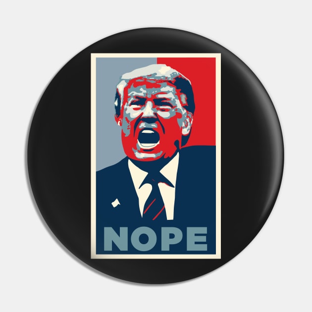 Nope Donald Trump Pin by SubtleSplit