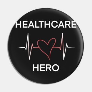 Heartbeat of a Healthcare Hero Pin