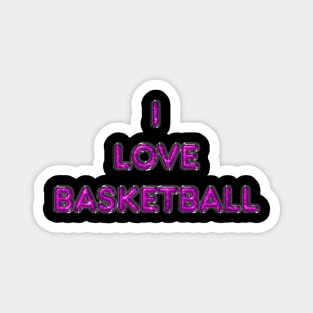 I Love Basketball - Pink Magnet