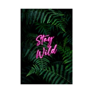 Stay Wild T-Shirt