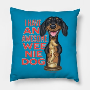 Awesome Doxie Dachshund Weenie Dog Pillow