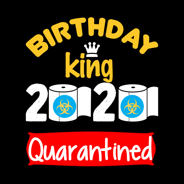 quarantine birthday by awesomeshirts