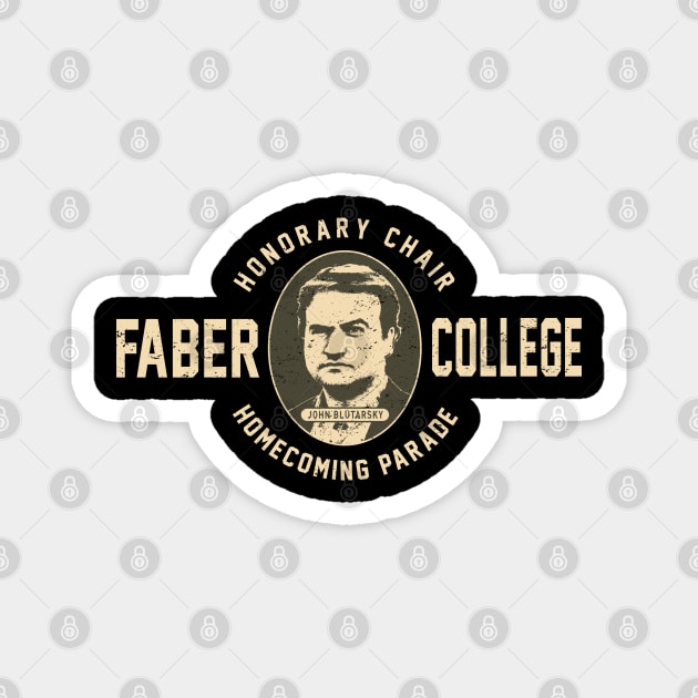 Faber College Homecoming Parade by Buck Tee Magnet by Buck Tee