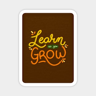Learn As You Grow Magnet