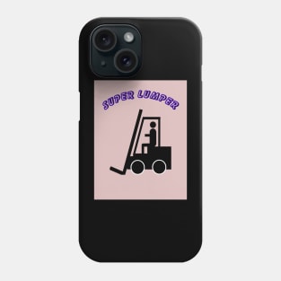 SUPER LUMPER Phone Case