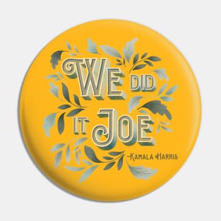 We did it joe Pin