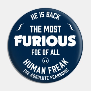 Absolute Fear: Humanity's Fiercest Foe Pin