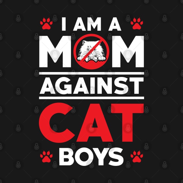 I am a Mom Against Cat Boys Meme by ArtedPool