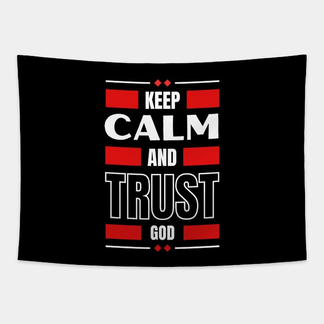 Keep Calm And Trust God | Christian Tapestry by All Things Gospel