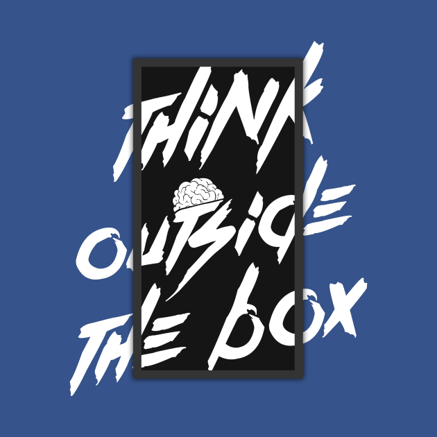 Think Outside The Box Tshirt Hoodie Case Mag Carnet Sticker Wall Art by Publicfriends