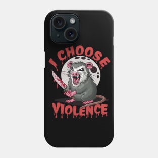 I choose violence Phone Case